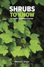 Shrubs to Know in Pacific Northwest Forests Paperback Edward C. J