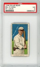 1909 T206 Polar Bear Bill O'Hara St. Louis PSA 3 P1423
