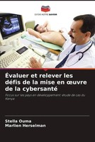 ÉValuer Et Relever Les DéFis De La Mise En ¿Uvre De La Cybersanté Ouma (U. A.)