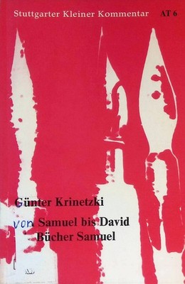 Von Samuel bis David : d. Bücher Samuel. Stuttgarter kleiner Kommentar / Altes T