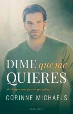 Dime que me quieres (Los hermanos Hennington 2) (Spanish Edition), Michaels, Cor