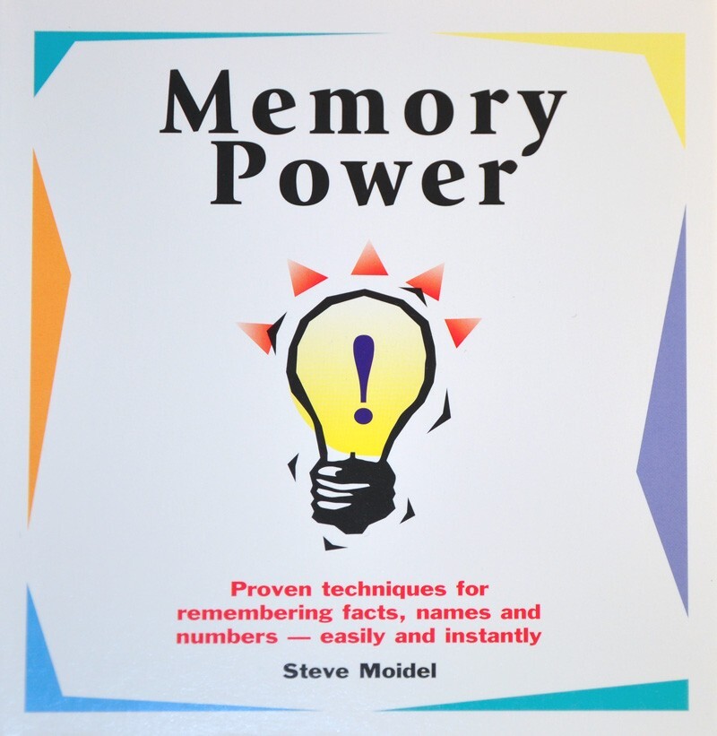 Memory Power Steve Moidel. Improve your memory Publications Six ...