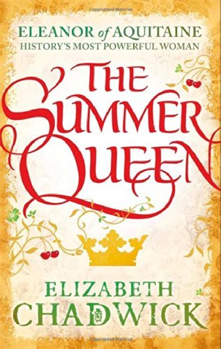 The Summer Queen,Elizabeth Chadwick