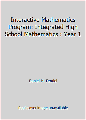 Interactive Mathematics Program: Integrated High School Mathematics ...