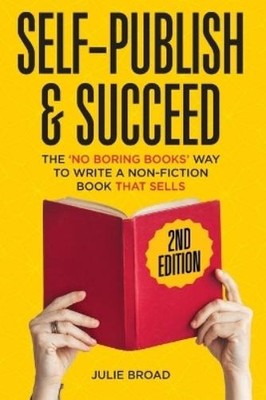 Julie Broad Self Publish & Succeed (Taschenbuch) (US IMPORT)