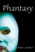 Phantasy Becky L. Meadows Taschenbuch Kartoniert / Broschiert Englisch 2002