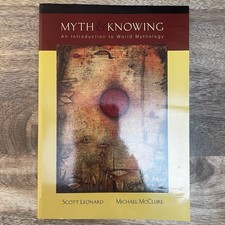 Myth and Knowing: An Introduction to World My...