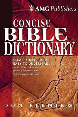 AMG Concise Bible Dictionary [AMG Concise Series] - Fleming, Don - hardcover