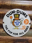 VINTAGE DUM DUMS PORCELAIN SIGN OLD LOLLIPOP CANDY SWEET TREAT KIDS FOOD SUCKER
