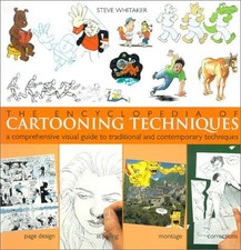 The Encyclopedia of Cartooning Techniques: A Comprehensive Visua