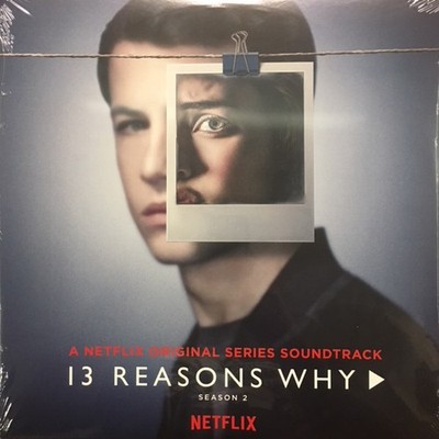 Various - 13 Reasons Why: Season 2 (A Netflix Original Series Soundtrack) NEW