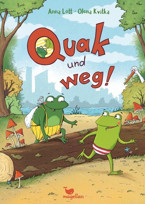 Quak und weg! Anna Lott