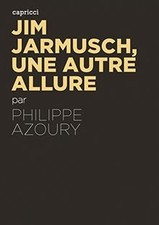Jim Jarmusch, une autre allure von Philippe Azoury | Buch | Zustand akzeptabel
