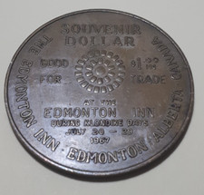 1967 THE EDMONTON  INN KLONDIKE SOUVENIR DOLLAR GOOD FOR $1 AT EDMONTON INN