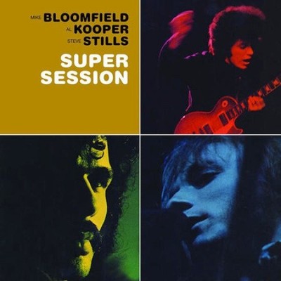 Super Session by Michael Bloomfield
