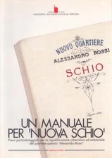 Franco Mancuso / Un manuale per una nuova Schio Piano particolareggiato per la