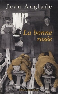 La Bonne Rosée - Jean Anglade - V2062233