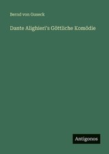 Dante Alighieris Gttliche Komdie by Bernd Von Guseck (German) Paperback Book