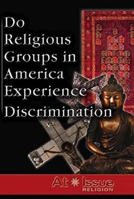 Do Religious Groups in America Experience Discrimination? Hardcov