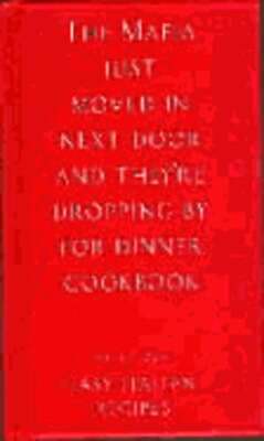 The Mafia Just Moved in Next Door and They're Dropping by for Dinner Cookbook: 9781902813158| eBay