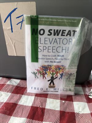 NO SWEAT Elevator Speech!: How to Craft YOUR Elevator Speech by Floor Free SH