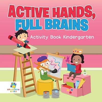 Active Hands, Full Brains - Activity Book Kindergarten by Educando Kids ...