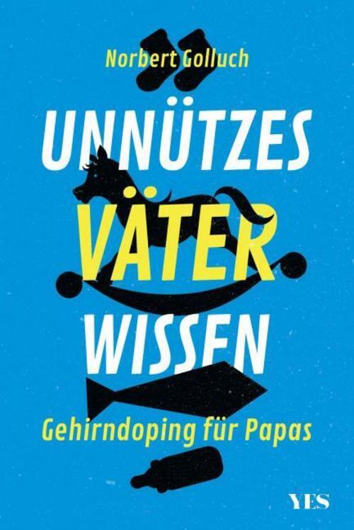 Thumbnail - Norbert Golluch / Unnützes Väterwissen9783969050057