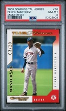2003 DONRUSS TEAM HEROES MASTER SET PARALLEL #68 PEDRO MARTINEZ #/20 PSA 8 POP 1