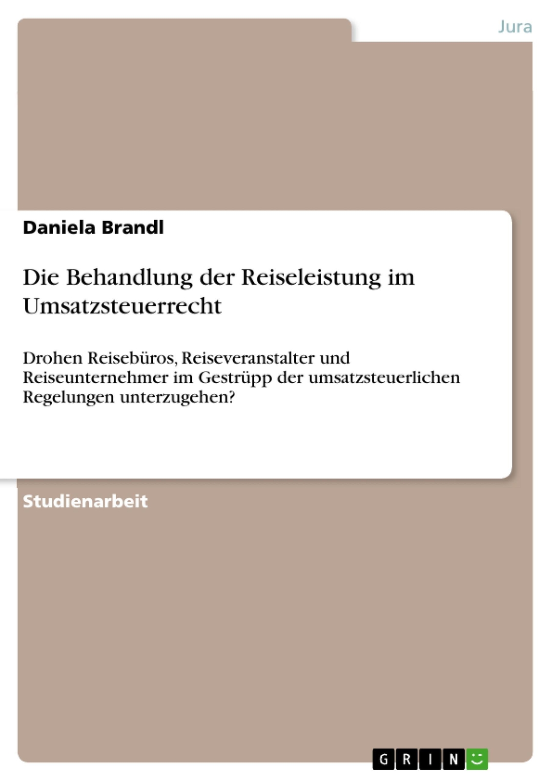 Thumbnail - Die Behandlung Der Reiseleistung Umsatzsteuerrecht Daniela Brandl
