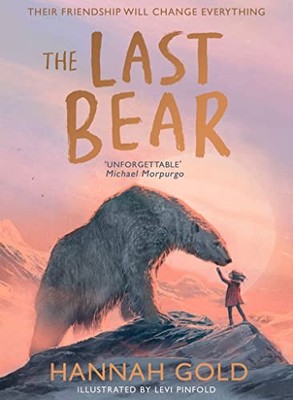 The Last Bear: A stunning debut children s book and a battle cry