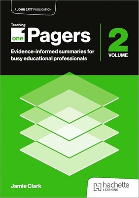 Teaching One-Pagers 2: Evidence-Informed Summaries for Busy Educationa Paperback