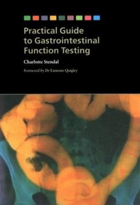 Practical Guide to Gastrointestinal Function Testing Spiral C. St