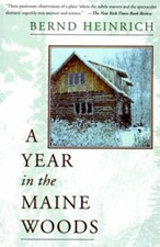 A Year in the Maine Woods Paperback Bernd Heinrich
