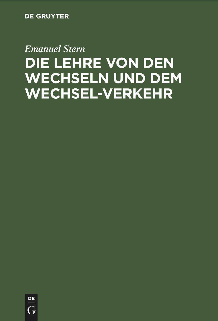 Thumbnail - Emanuel Stern | Die Lehre Von Den Wechseln Und Dem Wechsel-verkehr |