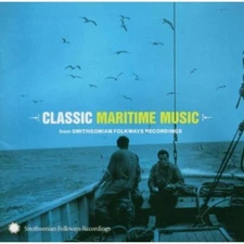 Various Artists - Classic Maritime From Smithsonian Folkways Recordings [New CD]