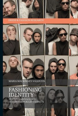 Fashioning Identity: Status Ambivalence in Contemporary Fashion by Professor Mar