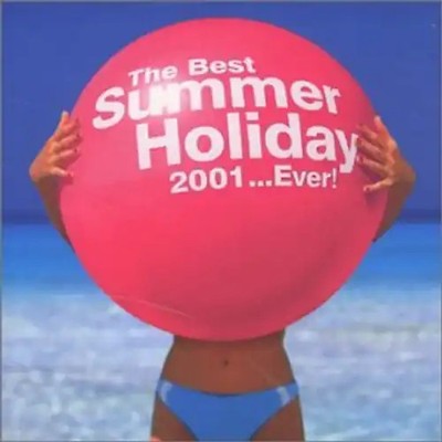 Various Artists - Best Summer Holiday 2001..Ever ZUSTAND SEHR GUT