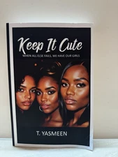 Taalibah Yasmeen Keep It Cute: When All Else Fails, We Have Our Girls