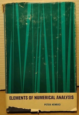 Elements of Numerical Analysis by Peter Henrici 1965 1st Edition 2nd Print HCDJ