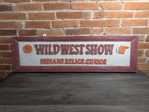 Vintage Wood * WILD WEST SHOW * Hand Painted Folk Art SIGN Carnival/Circus/Rodeo