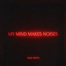 Pale Waves : My Mind Makes Noises  ( CD ) **NEW**