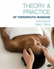 Theory & Practice of Therapeutic Massage, 6th...