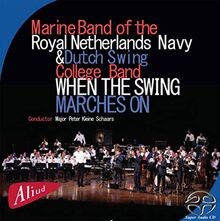 When The Swing Marches On Von Marine Band Royal Netherland... | CD | Zustand Neu-image