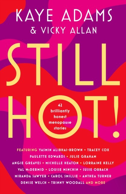 STILL HOT! by Kaye Adams (Paperback Book)