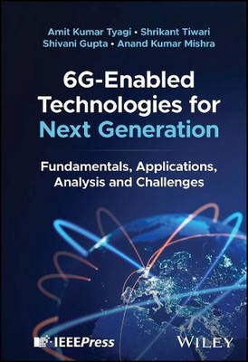 6G-Enabled Technologies for Next Generation: Fundamentals, Applications, Analysi