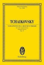 VARIATIONS ON A ROCOCO THEME: FOR CELLO AND ORCHESTRA By Pyotr Il'yich NEW