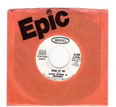 Dave Clark Five & Friends-Rub It In (VG+)Promo extremely rare 45