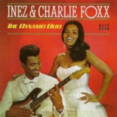 INEZ & CHARLIE FOXX: THE DYNAMIC DUO - CD *BRAND NEW*