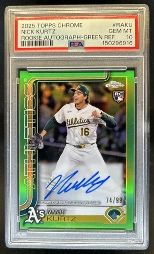 2025 Topps Chrome Nick Kurtz Auto RC Green Refractor #/99 PSA 10 GEM MINT Rookie