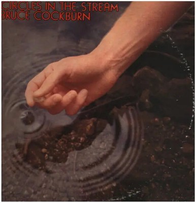Bruce Cockburn Circles In The Stream True North Records 2xVinyl LP